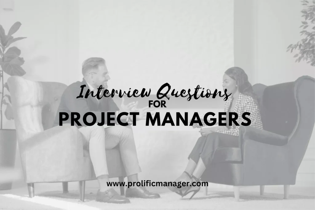 Interview questions for project managers